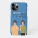Neither Is Your Mustache... Iphone 11pro Case at Zazzle