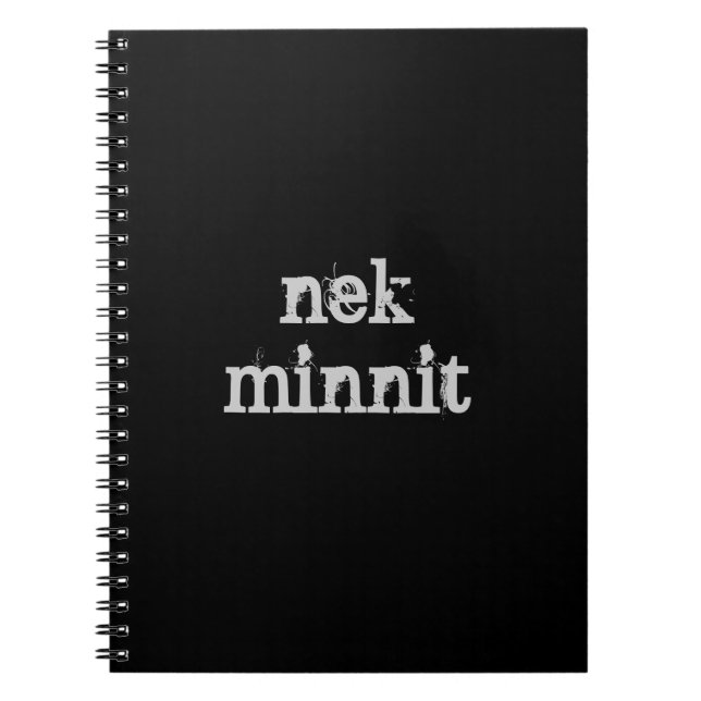Nek Minnit Notebook (Front)