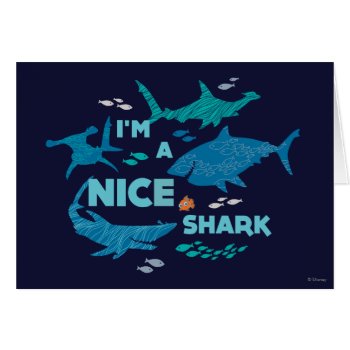 Nemo And Sharks - I'm A Nice Shark by FindingDory at Zazzle