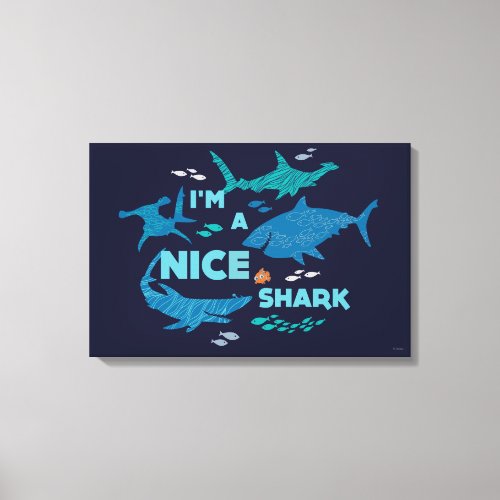 Nemo and Sharks _ Im A Nice Shark Canvas Print