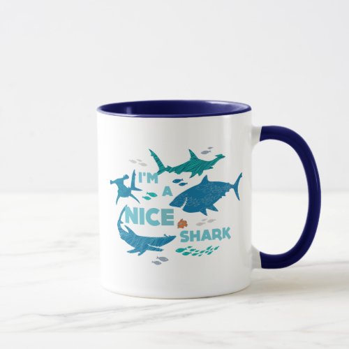 Nemo and Sharks _ Im A Nice Shark Mug