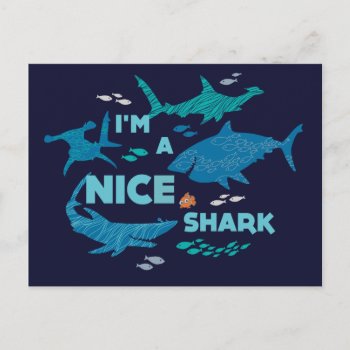 Nemo And Sharks - I'm A Nice Shark Postcard by FindingDory at Zazzle