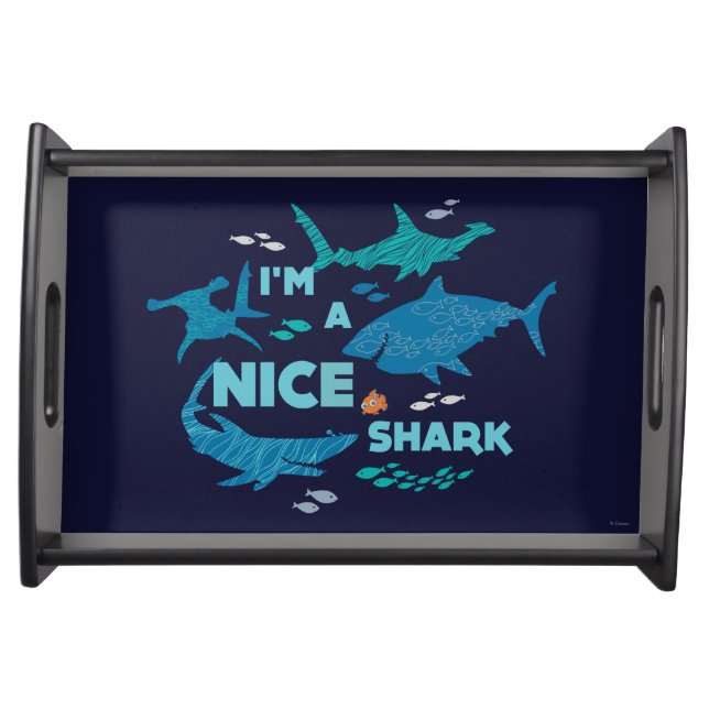 Nemo and Sharks - I'm A Nice Shark Serving Tray (Front)