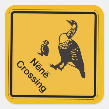 Nene Crossing  Traffic Warning Sign  Hawaii  Usa Square Sticker by worldofsigns at Zazzle