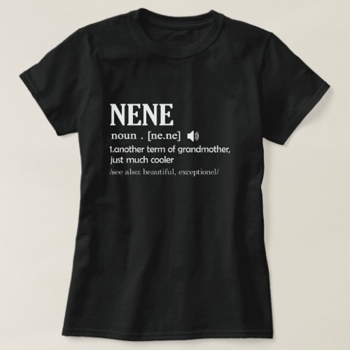 Nene Definition Funny Grandma Mother Day Gift T_Shirt