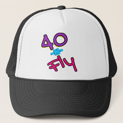 Neon 80s Retro 40Fly Hip Hop 40th Birthday Trucker Hat