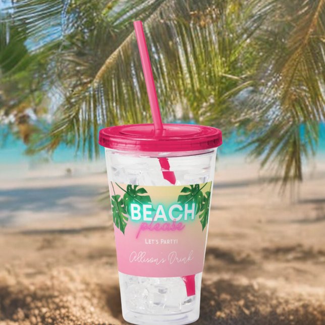 Neon Beach Please Bachelorette Party Personalized Acrylic Tumbler (Creator Uploaded)