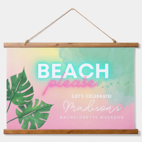 Neon Beach Please Bachelorette Party Welcome Sign Hanging Tapestry