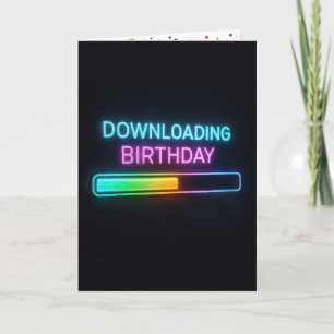 Neon Birthday Computer Downloading Bar Card
