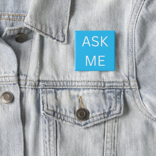 Neon Blue Ask Me Button Pin Volunteer business 