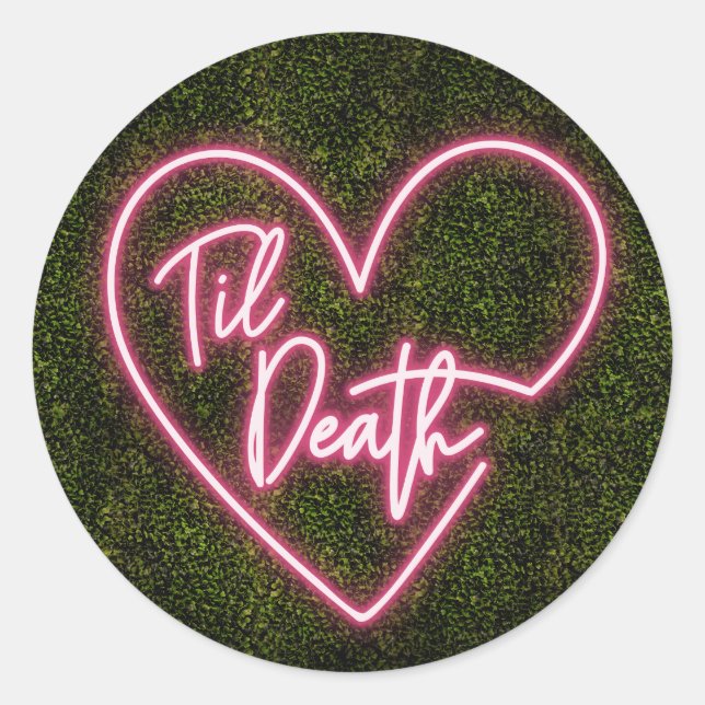 Neon Boxwood Til Death Wedding Classic Round Sticker (Front)