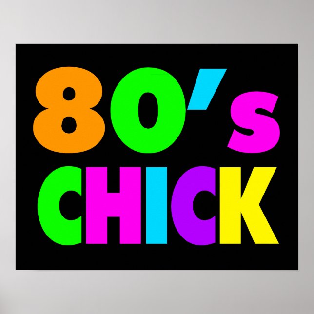 Neon Colors 80's Chick Poster (Front)