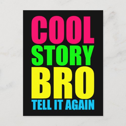Neon Cool Story Bro Postcard