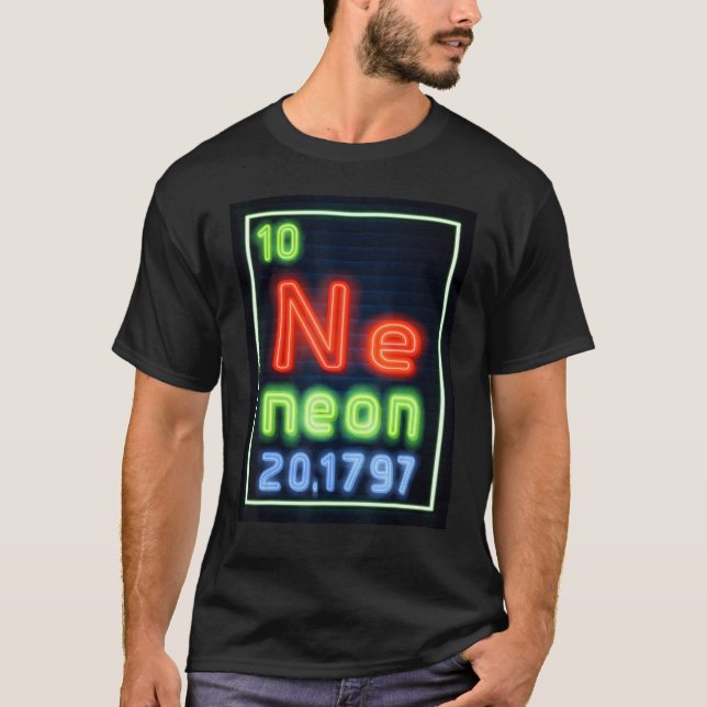 Neon Element Of The Chemistry Periodic Table Scien T-Shirt (Front)