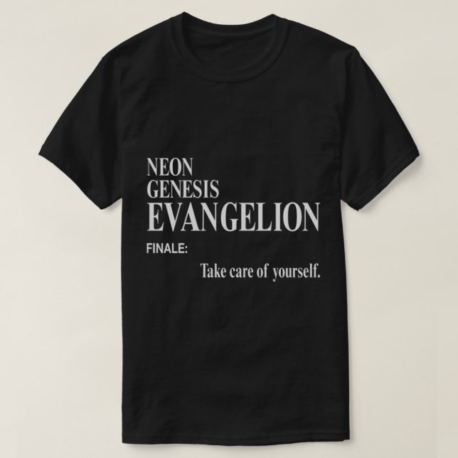 Neon Genesis Evangelion Take care of yourself   TS T-Shirt (Design Front)