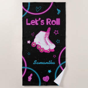 Neon Glow Roller Skating Let's Roll Girl Beach Towel