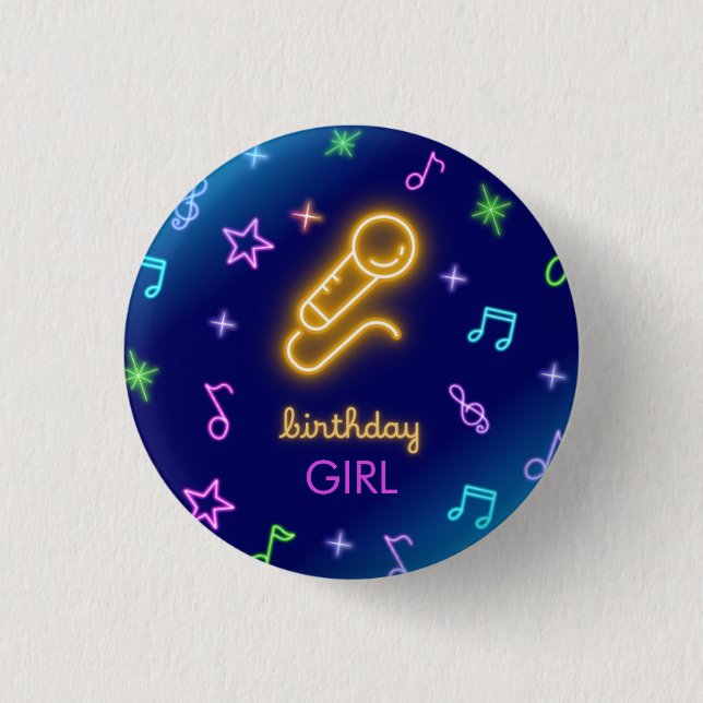 Neon Glow Singing Karaoke Birthday Girl Button (Front)