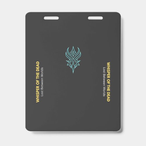 Neon Gothic "Whisper of the Dead" Badge