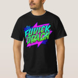 &#128293; Neon Graffiti Typography Streetwear Design &#128293; T-Shirt