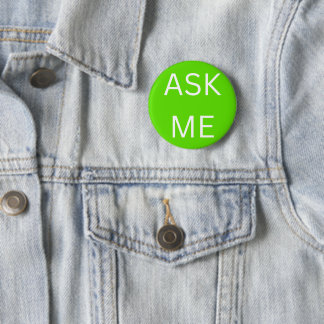 Neon Green Ask Me - Button Business & Volunteers