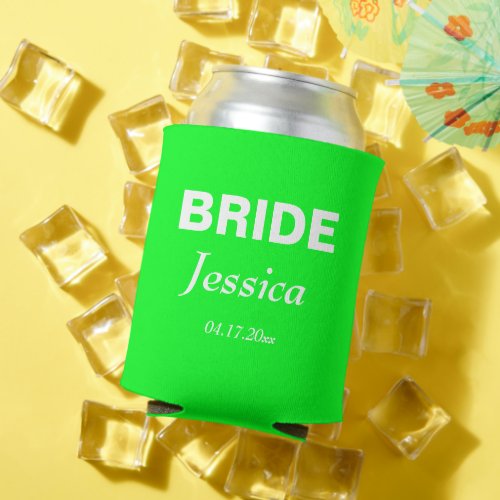 Neon Green Bride Wedding Bridesmaid  Can Cooler