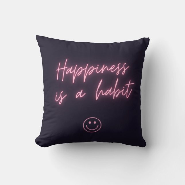 Neon Happiness is a Habit Art Throw Pillow (Front)