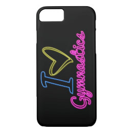 Neon - I Love Gymnastics iPhone 8/7 Case