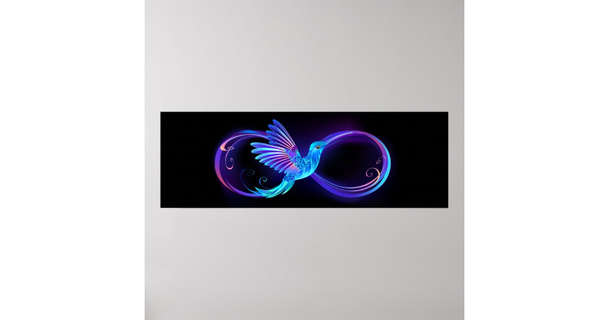 Neon Infinity Symbol with Glowing Hummingbird Poster | Zazzle