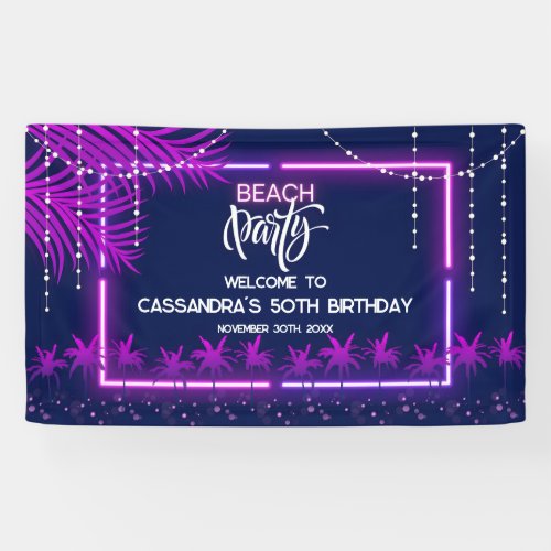 Neon Lights Palm Beach Night Party Birthday  Banner