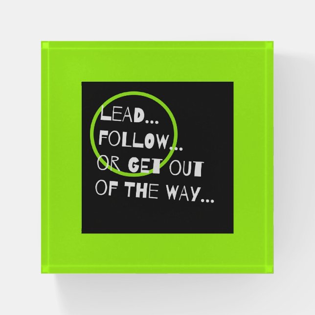 Neon Lime Green Funny Leadership Quote Typography Paperweight (Front)
