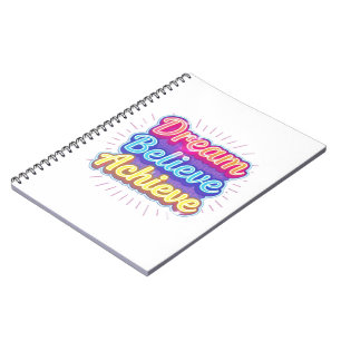 Neon motivational quote 'Dream believe achieve' Notebook