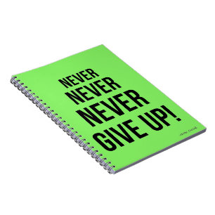 Neon Never Give Up Winston Churchill Motivational Notebook