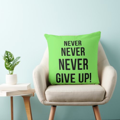 Neon Never Give Up Winston Churchill Motivational  Throw Pillow