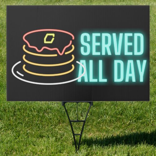 Neon Pancakes Served All Day Outdoor Stake Sign