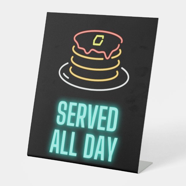 Neon Pancakes Served All Day   Pedestal Sign (Front)