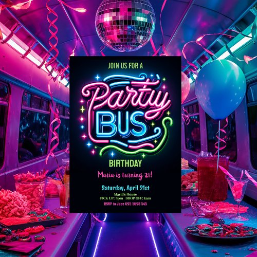Neon Party Bus 21st Birthday Invitation