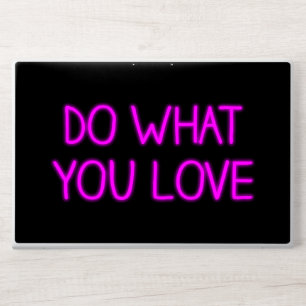 Neon Pink "Do What You Love" Motivational  HP Laptop Skin