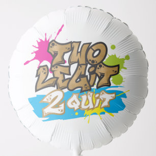 Neon Pink Green Blue Gold Two Legit 2 Quit Balloon