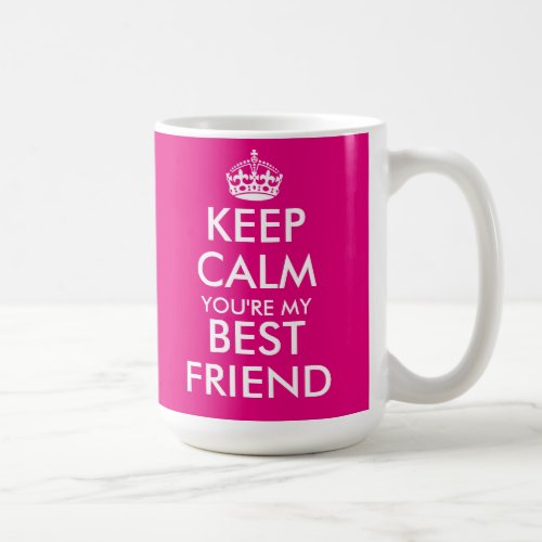 Neon pink Keep Calm friendship mug for best friend