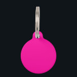 Neon Pink Solid Color Pet ID Tag<br><div class="desc">Neon Pink Solid Color</div>