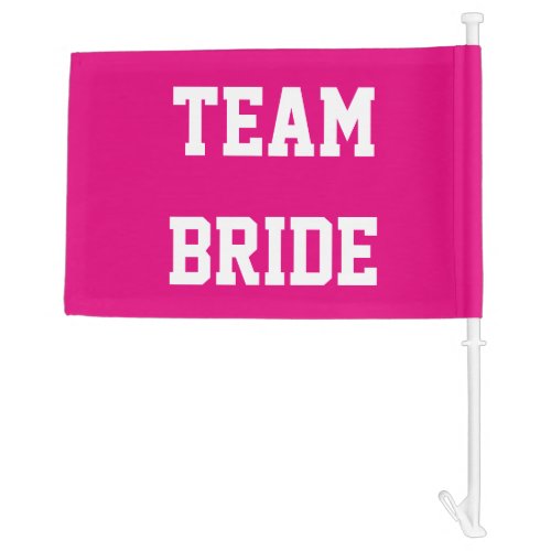 Neon pink team bride girls weekend car window flag