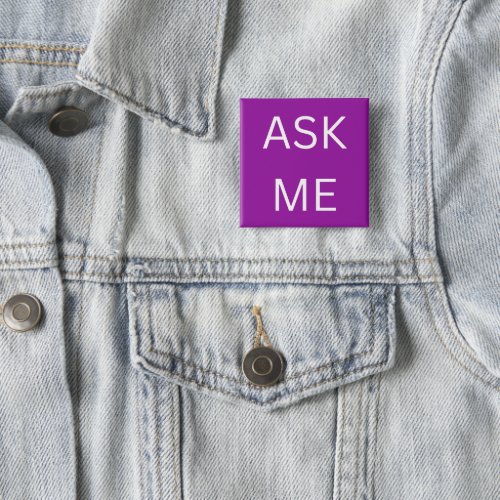 Neon Purple Ask Me Button Volunteer business 