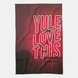 Neon red Yule Love This kitchen Kitchen Towel