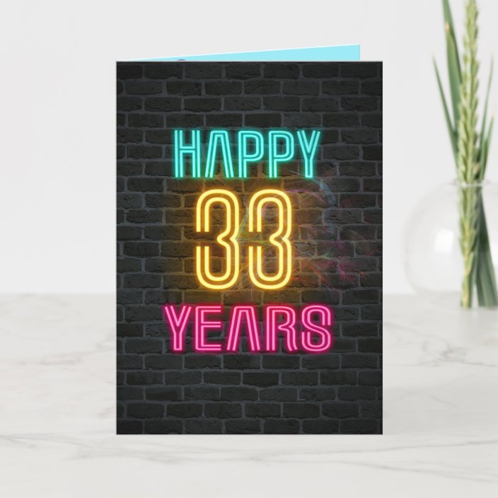 Neon sign on brick for 33rd birthday card | Zazzle