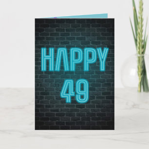 Neon sign on brick for 49th birthday card