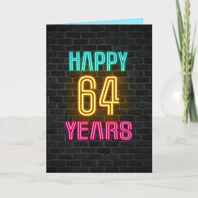 Neon sign on brick for 64th birthday card (Front)