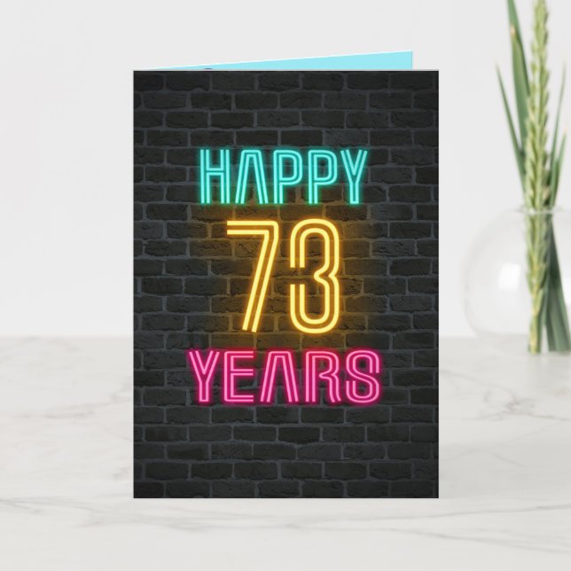 Neon sign on brick for 73rd birthday card (Front)