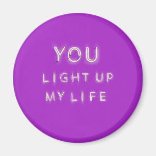 Neon sign You light up my life - purple Magnet