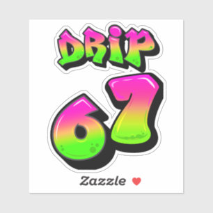 Neon Slime DRIP 67 Viral Meme Custom-Cut Vinyl Sti Sticker