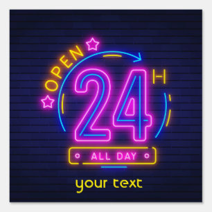 Neon Stores open 24 hours Sign
